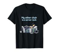 My Other Chair Is A Server Rack Programador Humor Camiseta