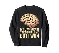 My Own Brain Tried To Kill Me But I Won Stroke Health - Sudadera