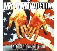 My Own Victim - No Voice, No Rights...