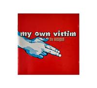 My Own Victim - The Weapon [Import]