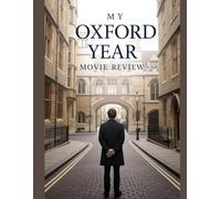 My Oxford Year Movie Review: Ein tiefer Einblick in die Besetzung des Films, das Produktionsdrama und die Romanze, mit der alles begann