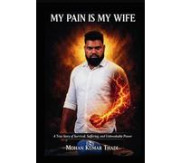"My Pain Is My Wife"