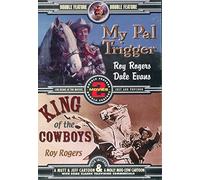 My Pal Trigger / King of the Cowboys by Roy Rogers