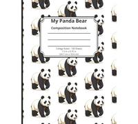 My Panda Bear Composition Notebook: Lined College Ruled Paper Sheets 100 Pages (7.5x 9.75) Panda Bear Lover's Pattern