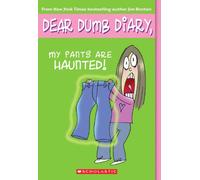 My Pants Are Haunted: Volume 2 (Dear Dumb Diary)