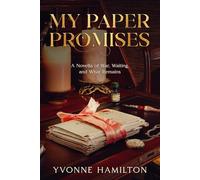 My Paper Promises: A Novella of War, Waiting, and What Remains