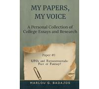 My Papers, My Voice: A Personal Collection of College Essays and Research