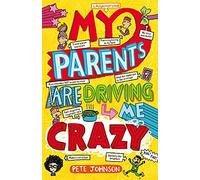 my parents are driving me crazy