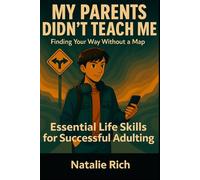 My Parents Didn’t Teach Me