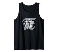 My Password Is Pi Funny Matemáticas Nerd Profesor Estudiante Pi Day Camiseta sin Mangas
