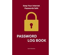 My Password Log Book: A Simple Internet Password Organizer for Websites, Apps, Email and Online Accounts