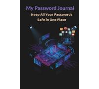 My Password Logbook - Keep All Your Passwords Safe in One Place: Internet Address & Username Organizer with Alphabetical Tabs, Simple Layout, and Space for Notes - Ideal for Home, Office & Seniors