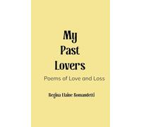 My Past Lovers-Poems of Love and Loss
