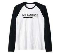 My Patience Loading Bar Sarcastic Funny Humor Camiseta Manga Raglan