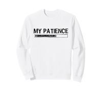 My Patience Loading Bar Sarcastic Funny Humor Sudadera