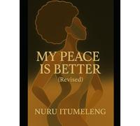 My Peace Is Better: Revised