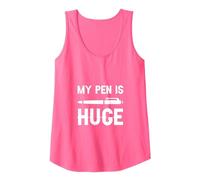 My Pen Is Huge - Camiseta sin Mangas, Mujer, Rosado Neón, S