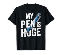 My Pen Is Huge Funny Pen Broma Escritura Pluma Juego de Palabras Broma Camiseta