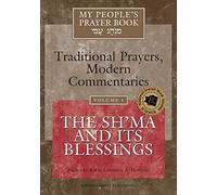 My People’s Prayer Book Vol 1: The Sh’ma and Its Blessings