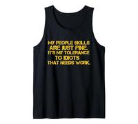 My People Skills Are Fine Humor Sarcástico Divertido Dicho Camiseta sin Mangas