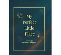 My Perfect Little Place: The Sanctuary Series - Celestial Series