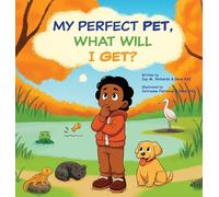 My Perfect Pet, What Will I Get?