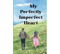 My perfectly imperfect Heart (Edition1st)