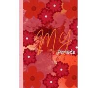 My Period Journal (Dear Period): A 120-Page Menstrual Cycle Tracker and Symptom Log for Girls and Teens