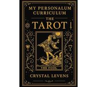 MY PERSONAL CURRICULUM THE TAROT