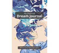My Personal Dream Journal: Turn your dreamns into a stroy by writing them down | Dream diary | 6x9, 100 pages | Great gift idea for every age!
