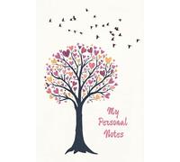 My Personal Notes, Cute Hearts Notebook for kids, teens and even adults: 6" x 9" Edition, 120 pages blank lined paper