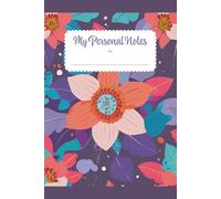 My Personal Notes Pad.: A beautiful 120 lined page note pad for everyday use.