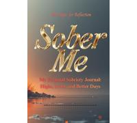 My Personal Sobriety Journal: Highs, Lows, and Better Days: 6x9 Hardcover Lined Notebook for Addiction Recovery | Aesthetic White Dove Cover | ... Mindfulness & New Beginnings | 100 Pages