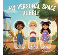 My Personal Space Bubble (The Little Learners: Social Stories Series)
