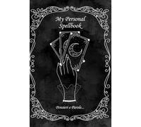 My Personal Spellbook - Nero: Pensieri e parole. Un diario magico per anime in cammino.