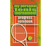 my personal tenis tournament: progress notebook