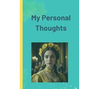 My Personal Thoughts: personal writings for everyday life