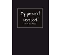 My Personal Workbook: For my own notes - clean & simple lined journal