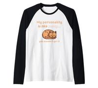 My Personality is Like Pussy You Wouldn't Get It Funny Cat Camiseta Manga Raglan