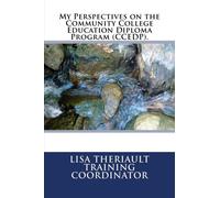 My Perspectives on The Community College Education Diploma Program.