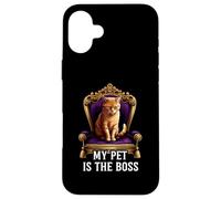 My Pet Is The Boss Funny Regal Cat On Throne Carcasa para iPhone 16 Plus