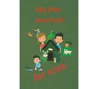 My Pet Journal: For Kids