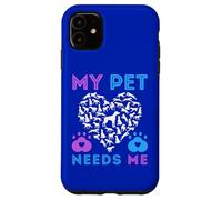 My Pet Needs Me Suicide Apoyo Emocional Mascotas Perro Niño Niña Carcasa para iPhone 11