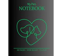 My Pet´s Notebook: A Cute and Practical Notebook for Pet Lovers - Perfect for Tracking Appointments, Notes, Daily Routines, and Special Moments!