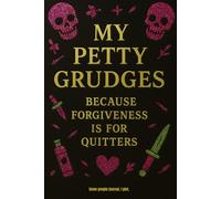 My Petty Grudges: Funny Unhinged Gift for Women | Revenge Journal for Coworkers and Chaos Queens