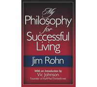 My Philosophy For Successful Living