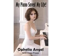 My Piano Saved My Life