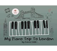 My Piano Trip to London Book 1: Duets, Book 1