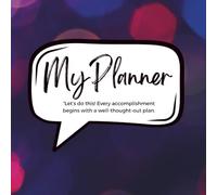 My Planner- Plan your year, month and week! PINK: Blending the power of goal setting with the thrill of weekly planning to keep you on track. (Planners and Note Books)