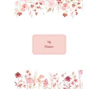 My Planner - with Calendar for 2026 - Elegant Floral Watercolor Edition: Daily Organizer for 6-Month - Personal Productivity Journal for Women